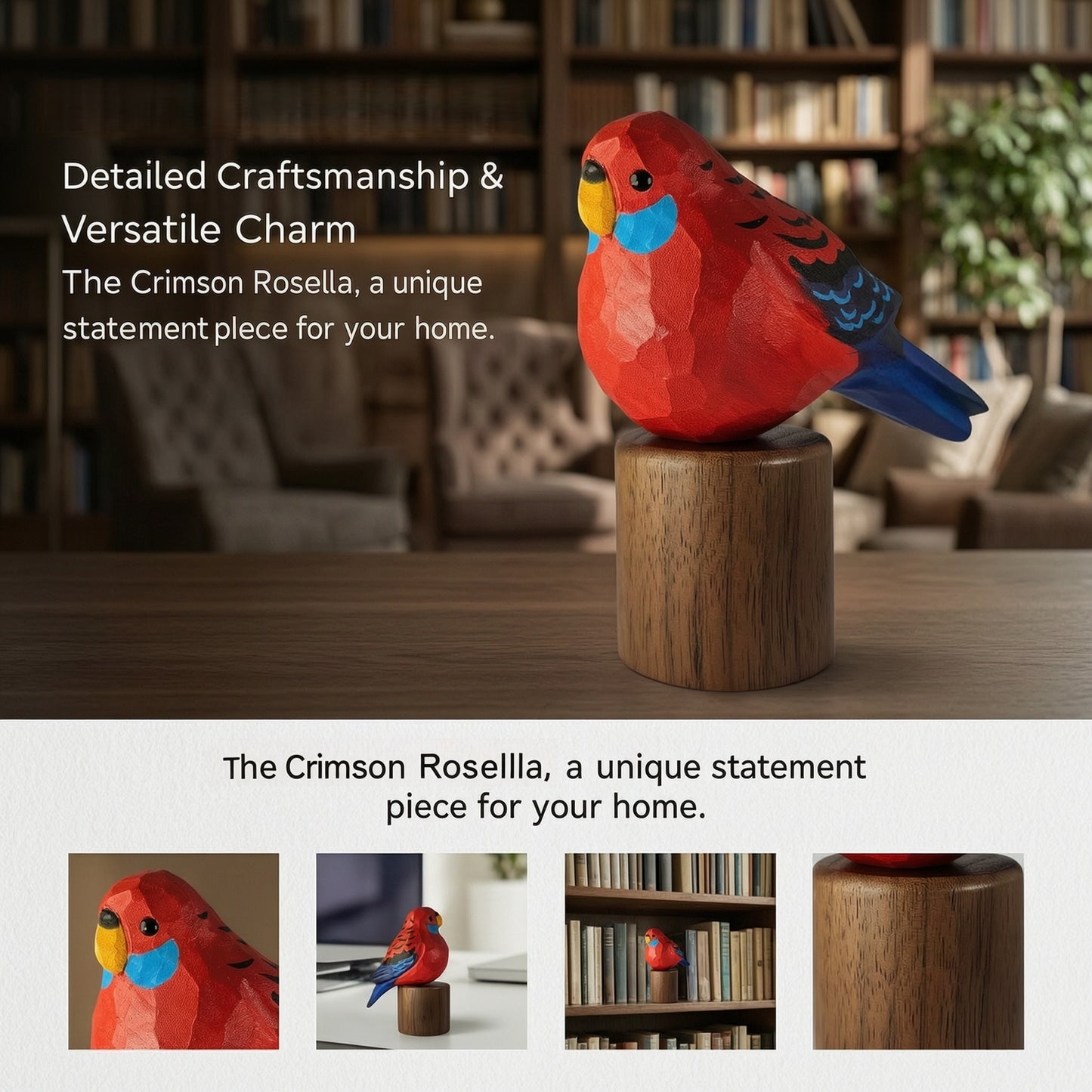 A red and blue Crimson rosella-shaped decorative sculpture mounted on a cylindrical wooden base, shown on a tabletop with a blurred living room and bookshelf in the background. Text on the image reads 'Detailed Craftsmanship & Versatile Charm' and 'The Crimson Rosella, a unique statement piece for your home.